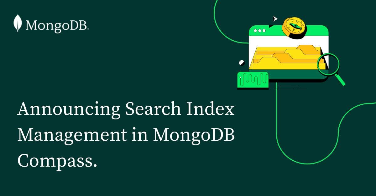 Announcing Search Index Management in MongoDB Compass | MongoDB Blog